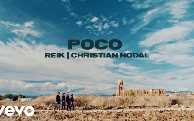 Reik, Christian Nodal – Poco